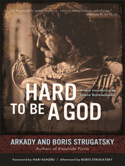 Title details for Hard to Be a God by Arkady Strugatsky - Wait list
